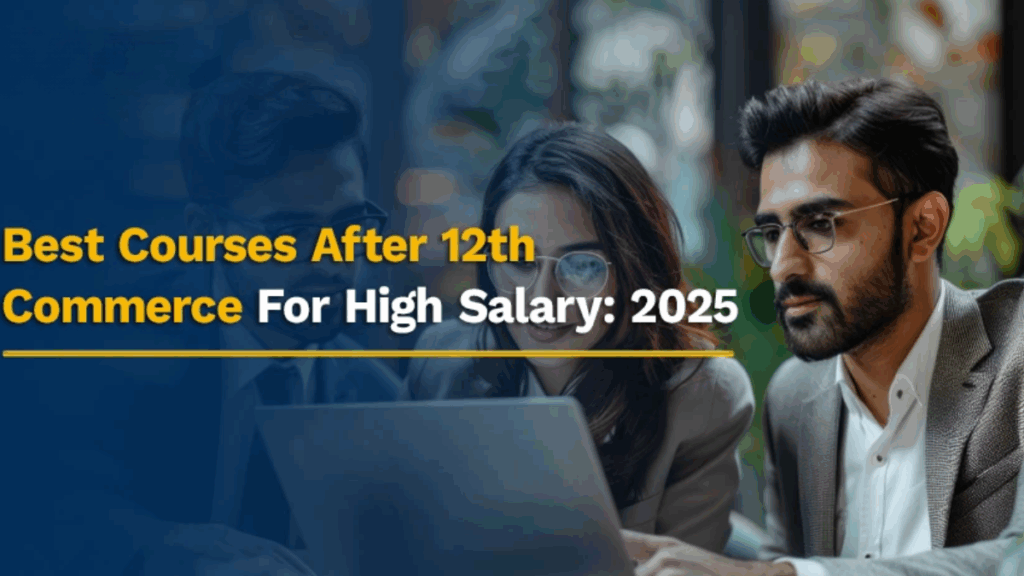Top Career Options After 12th (Arts, Science, Commerce) With Salary & Scope