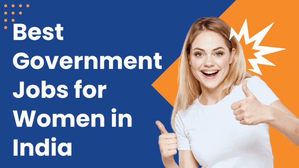 Top Government & Private Jobs for Women in India